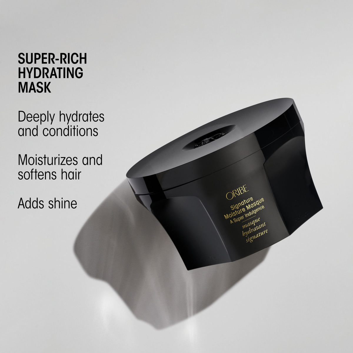 Information related to Oribe Signature Moisture Deep Conditioning Hair Masque