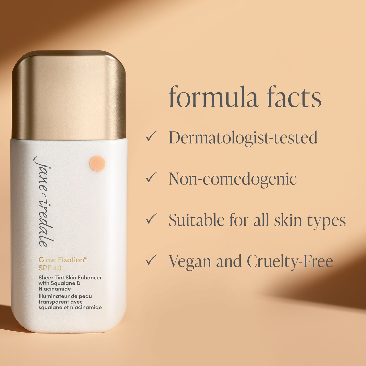 Information related to Jane Iredale Glow Fixation SPF 40 Sheer Tint Skin Enhancer with Squalane & Niacinamide