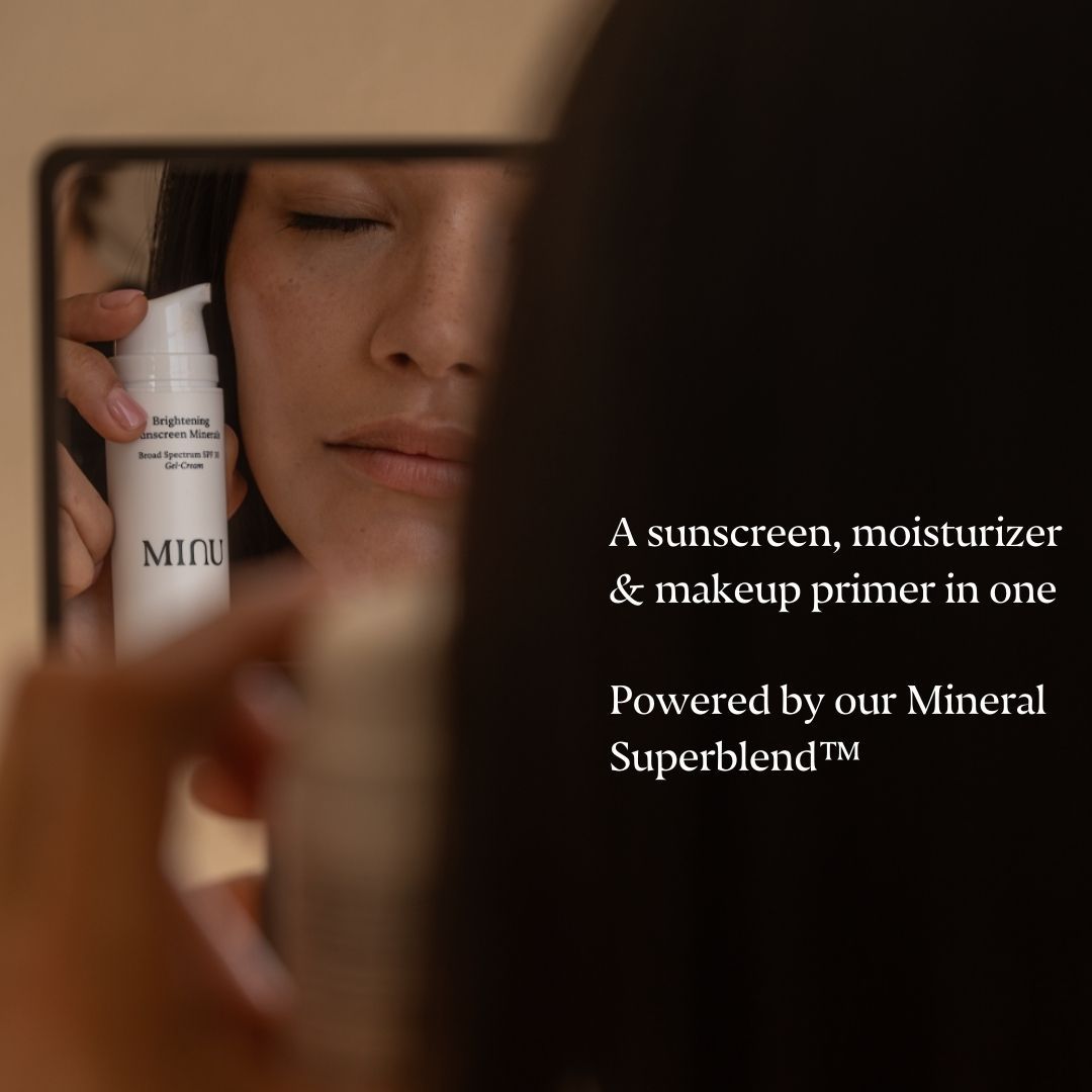 Information related to Minu Brightening Sunscreen Minerals Broad Spectrum SPF 30 Gel-Cream