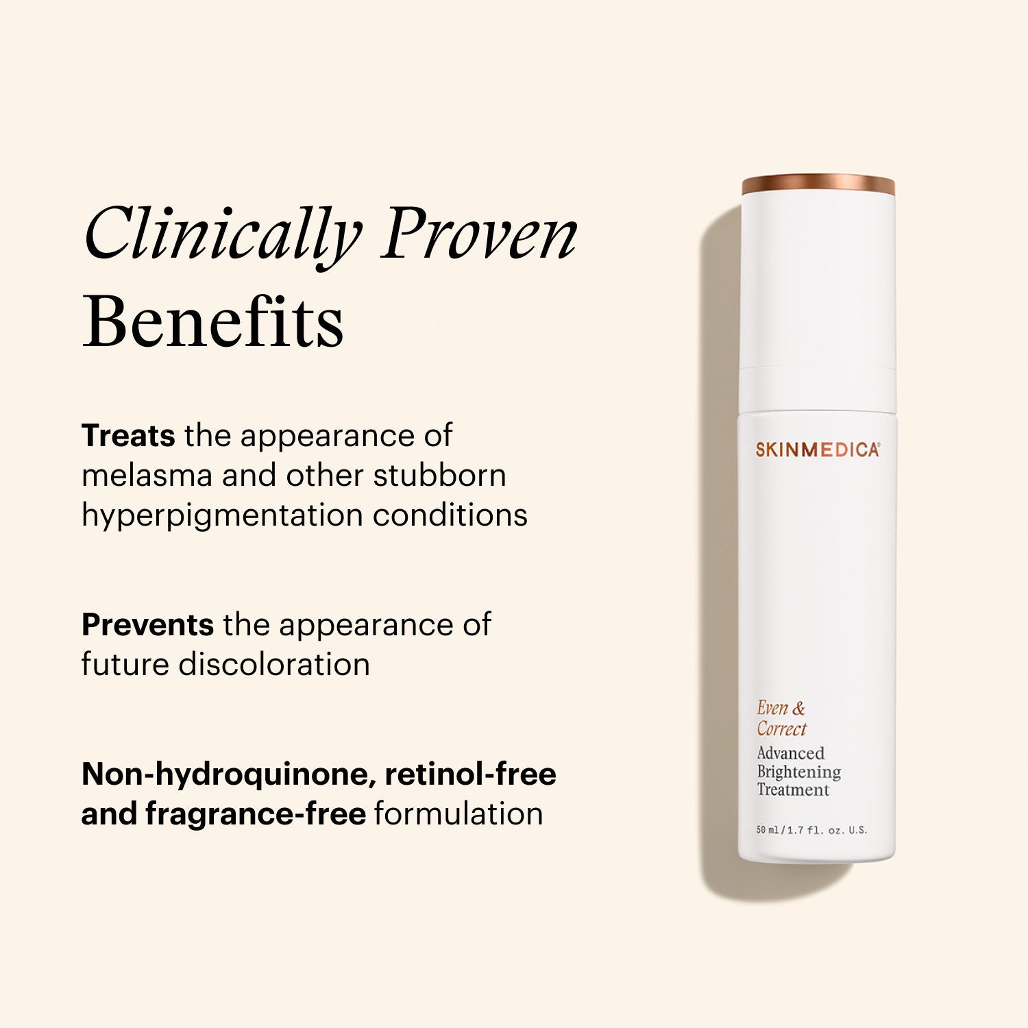 Information related to SkinMedica Even & Correct Advanced Brightening Treatment
