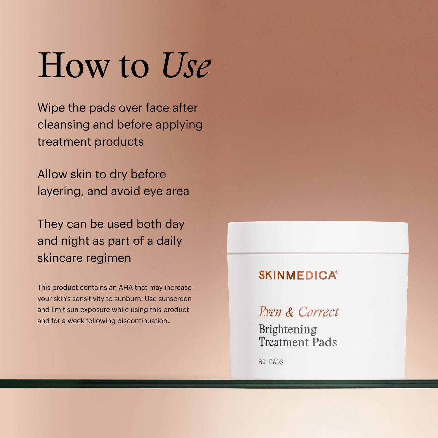 Information related to SkinMedica Even & Correct Brightening Treatment Pads