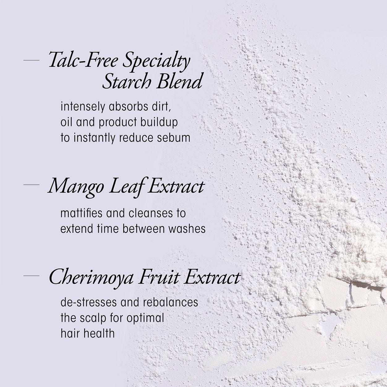 Information related to Oribe Serene Scalp Oil Control Talc-Free Dry Shampoo Powder for Oily Scalp