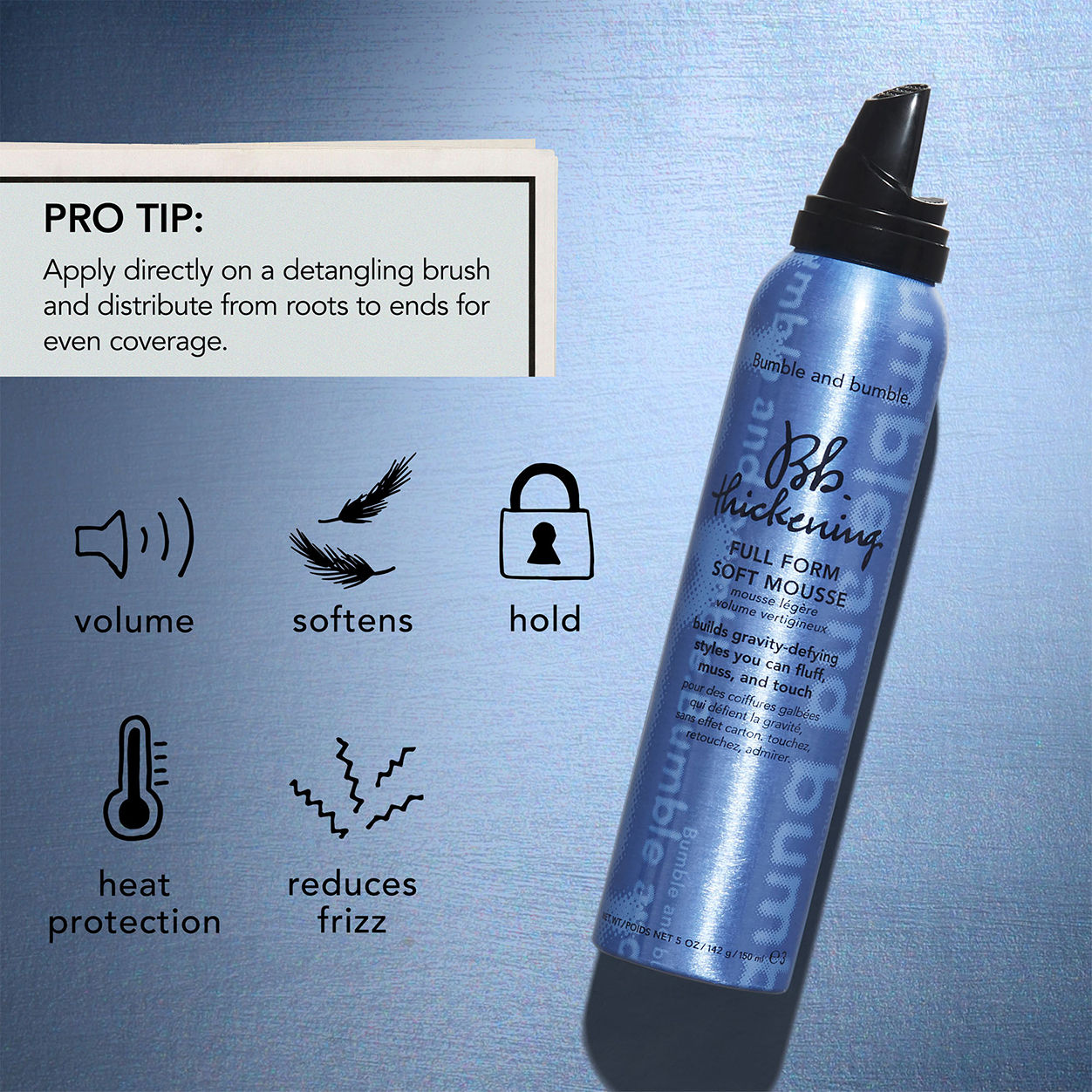 Information related to Bumble and Bumble Thickening Full Form Soft Mousse