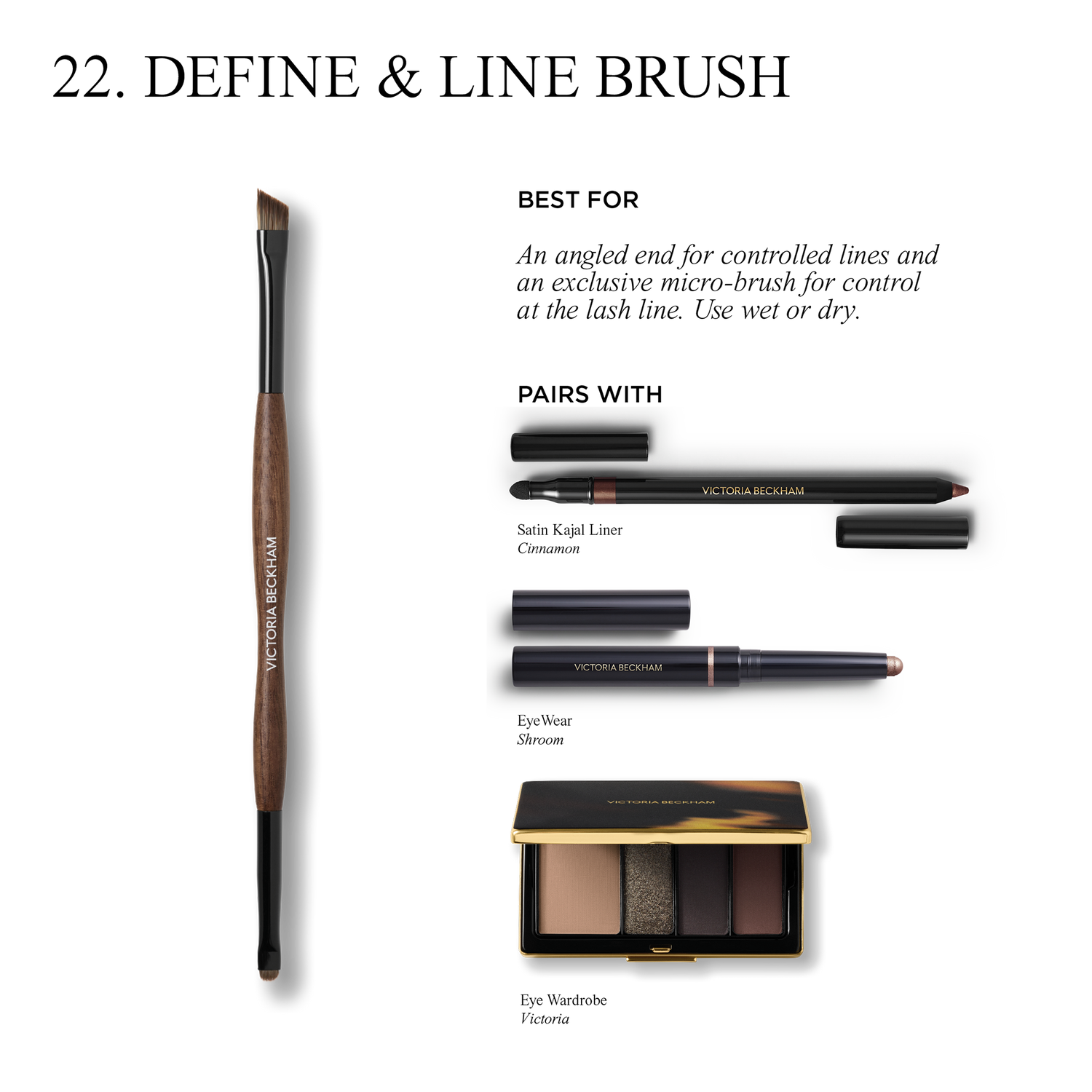 Information related to Victoria Beckham Beauty Define and Line Brush