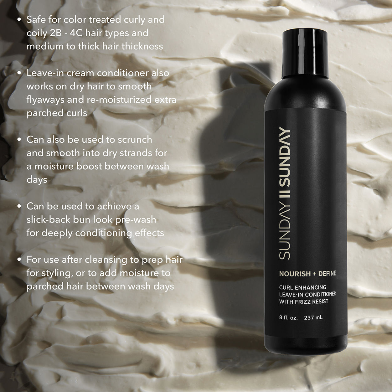 Information related to Sunday II Sunday Curl Enhancing Leave-In Conditioner with Frizz-Resist Complex