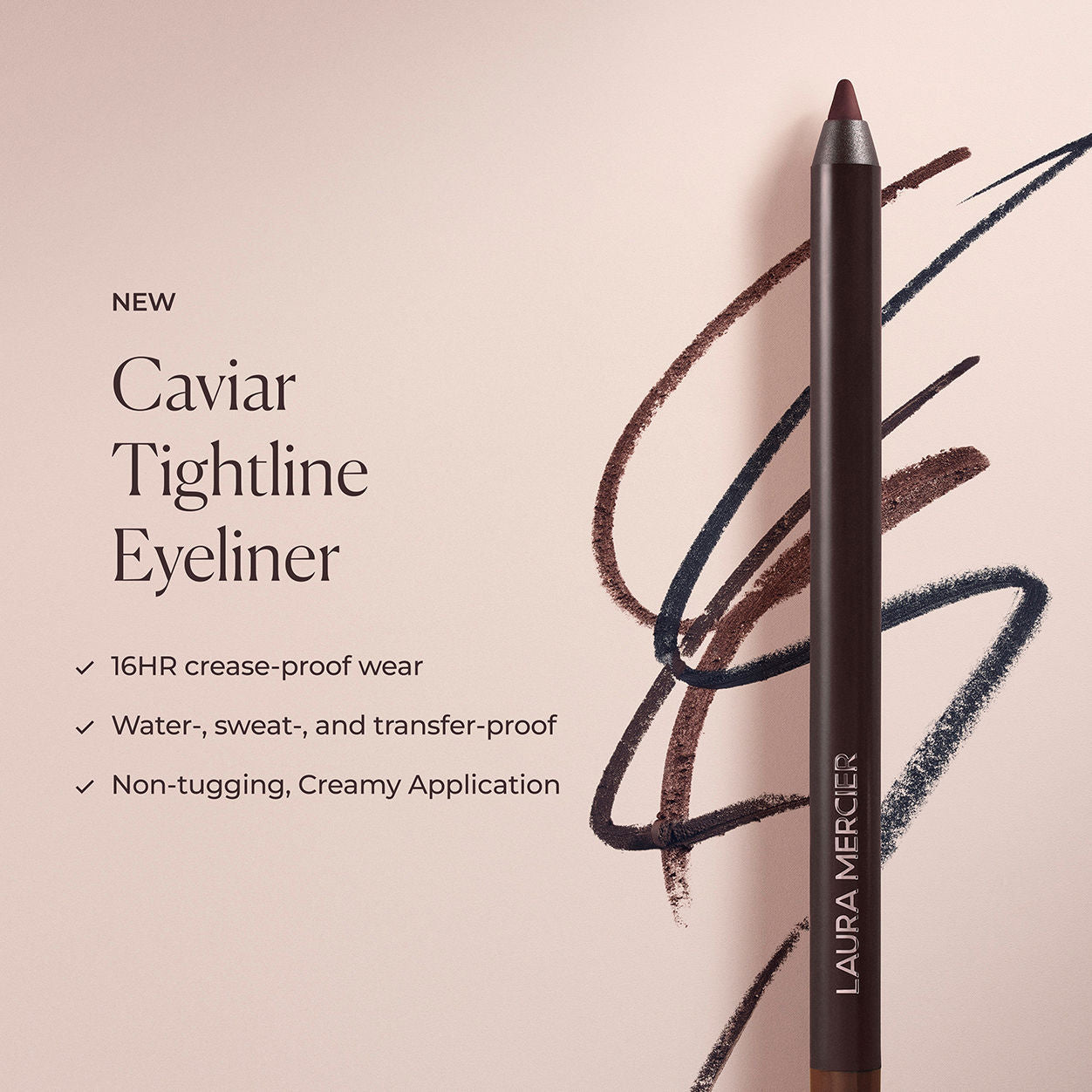 Information related to Laura Mercier Caviar Tightline Eyeliner