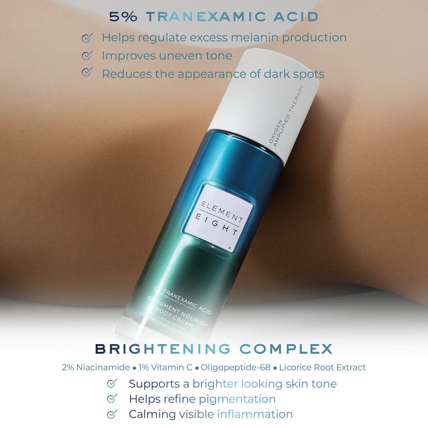 Lifestyle image of Element Eight O₂ Tranexamic Acid Depigment Nourish Body Cream