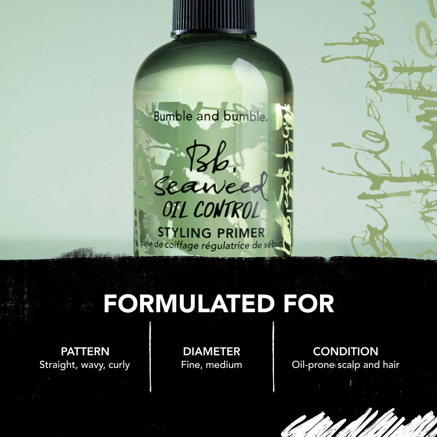 Information related to Bumble and Bumble Seaweed Oil Control Styling Primer for Fine Hair and Oily Scalp