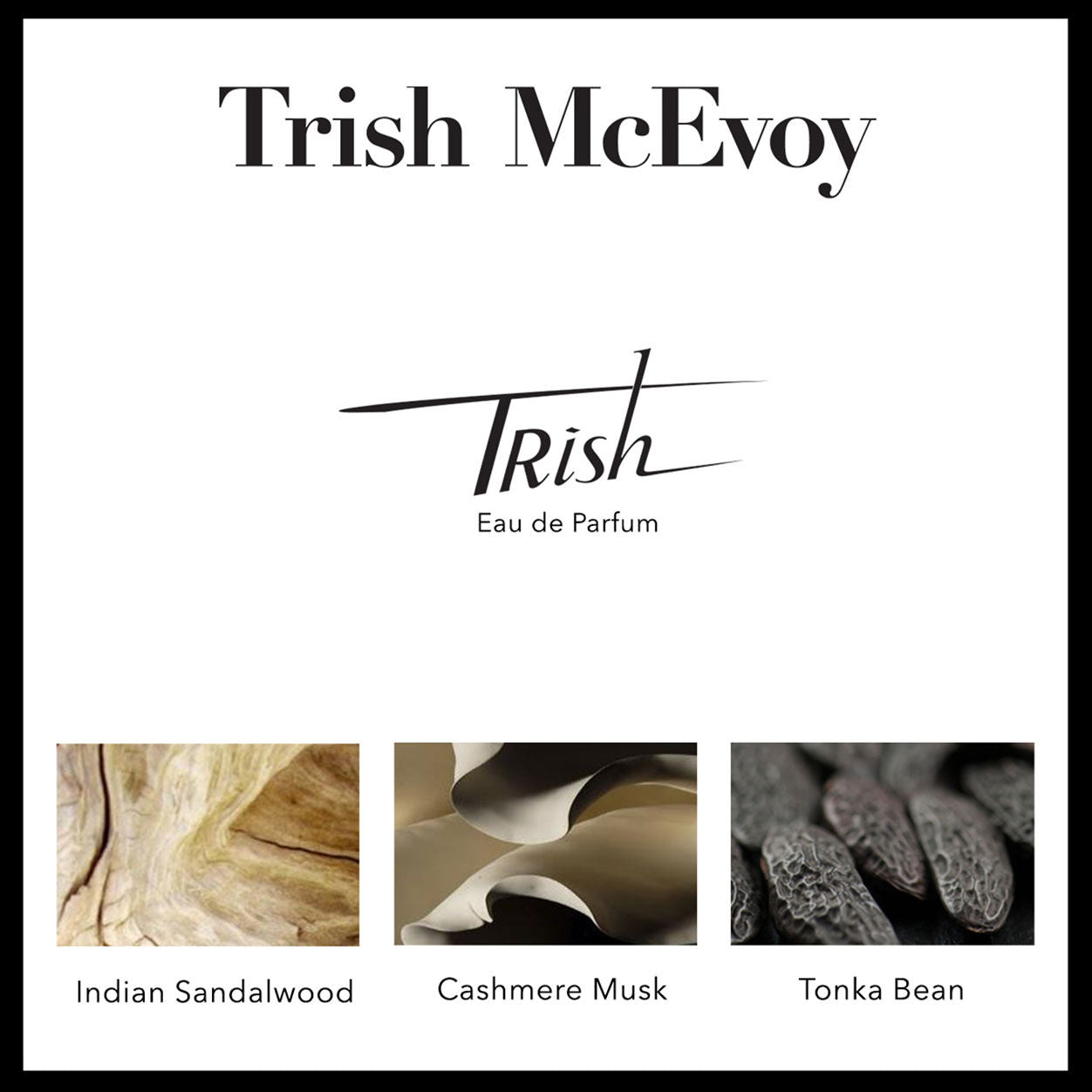 Information related to Trish McEvoy Trish Eau de Parfum