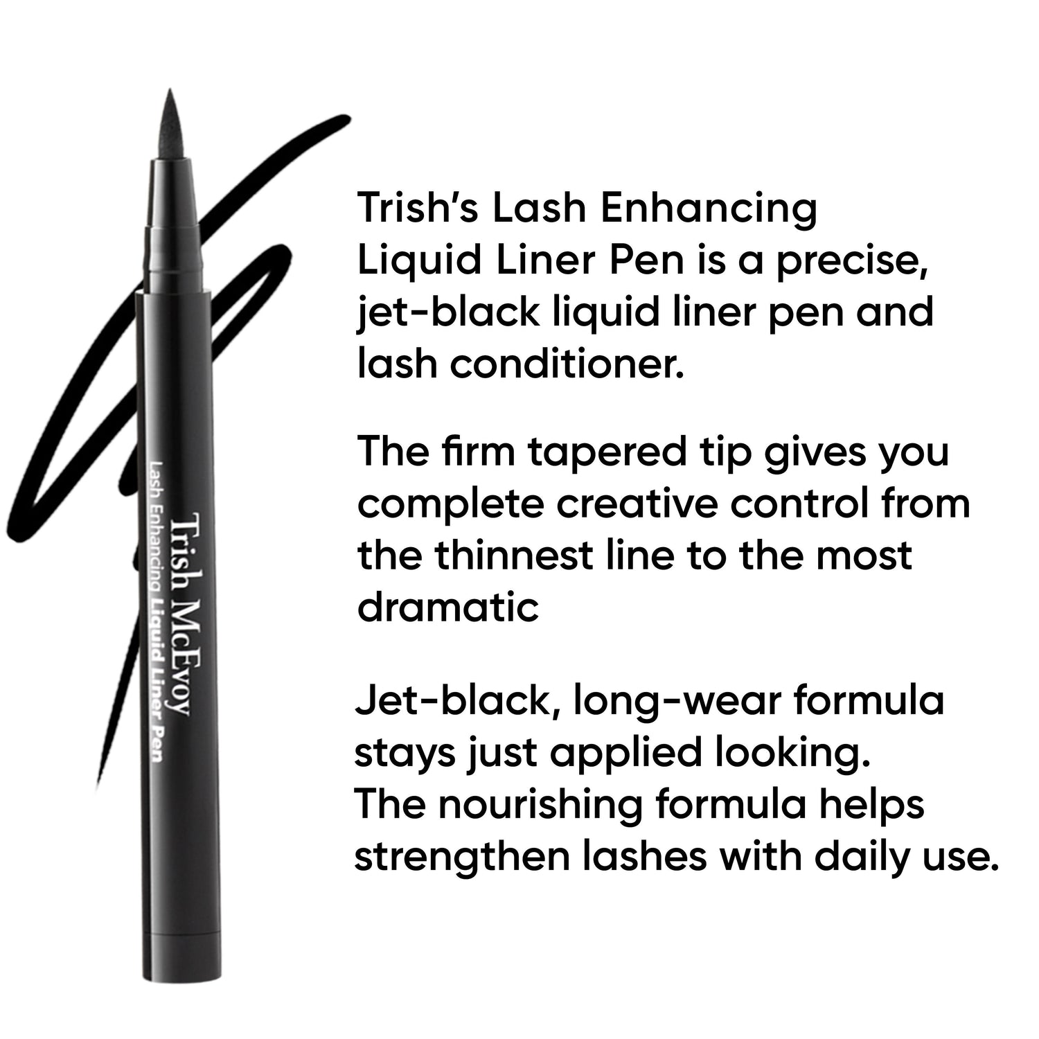 Information related to Trish McEvoy Lash Enhancing Liquid Liner Pen