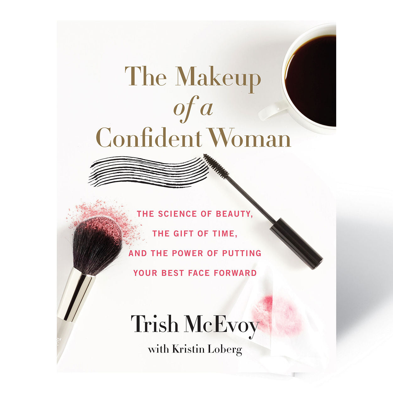 Information related to Trish McEvoy The Makeup of a Confident Woman Book