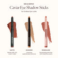 Information related to Laura Mercier Caviar Stick Matte Eye Shadow