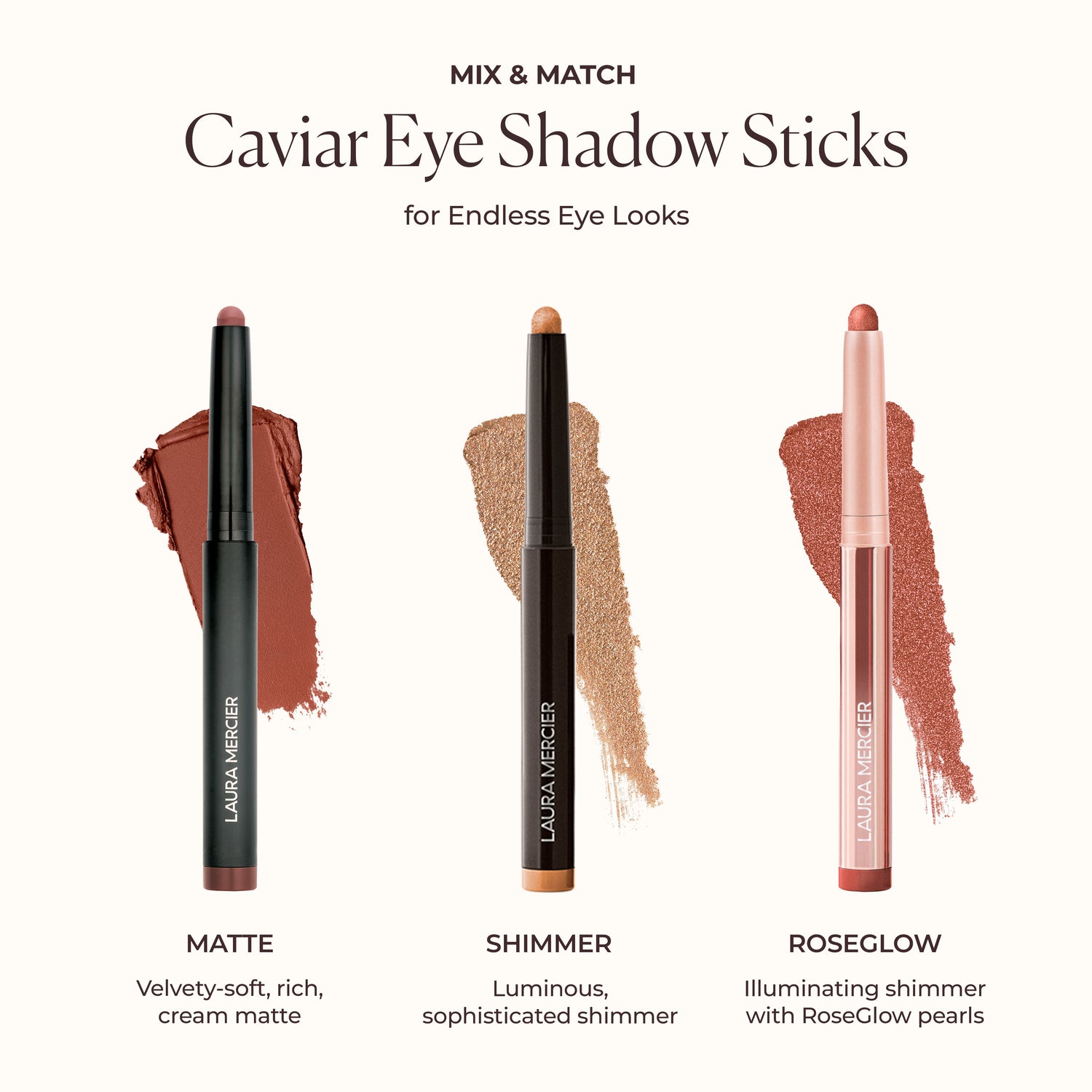 Information related to Laura Mercier Caviar Stick Matte Eye Shadow
